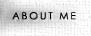 ABOUT ME